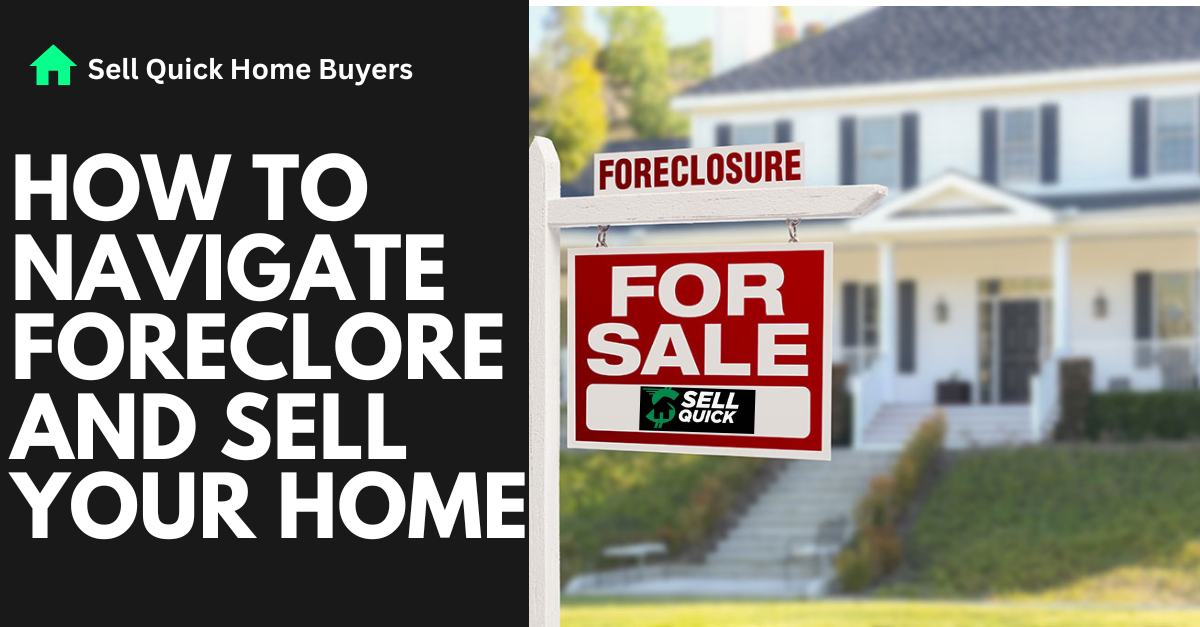 How to Navigate Foreclosure and Sell Your Home Quickly in Houston, Texas